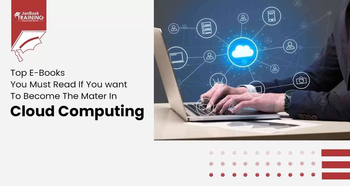 E-Books You Must Read If You Want To Become the Master of Cloud Computing  Course