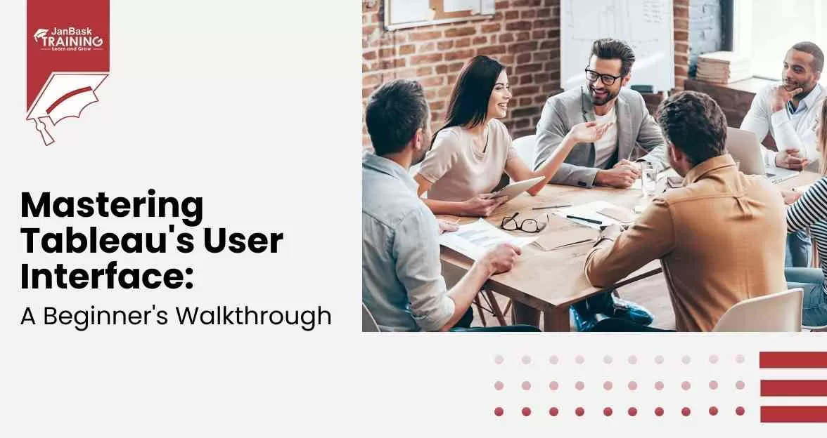 Mastering Tableau's User Interface: A Beginner's Walkthrough Course