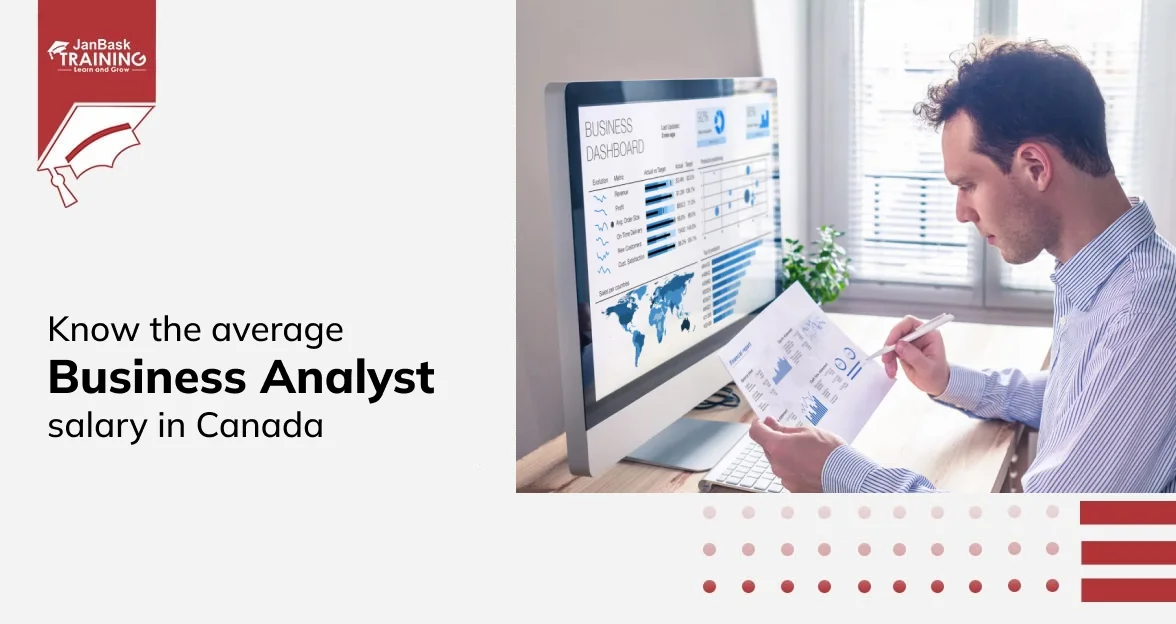 Know the Average Business Analyst Salary in Canada Course