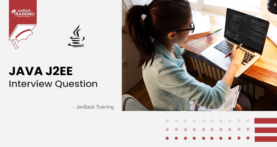 Top 45 J2EE Interview Questions and Answers 2023  Course