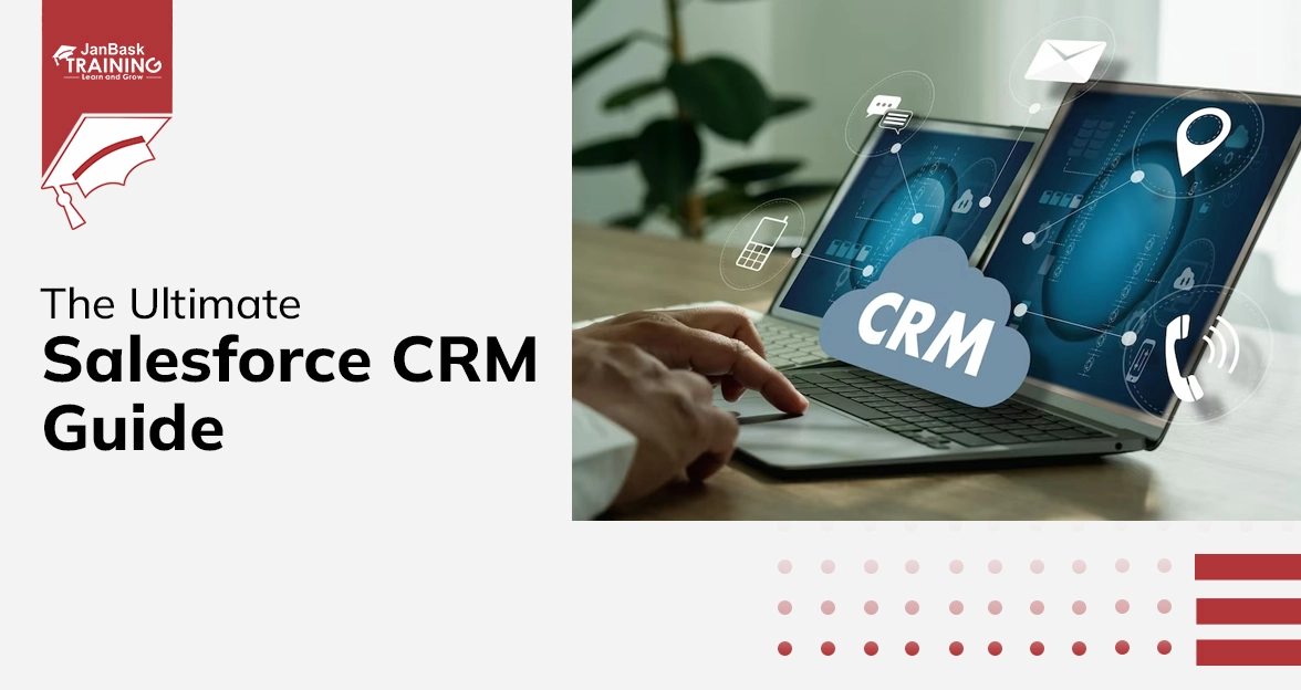 The Ultimate Salesforce CRM Guide For 2024 Course