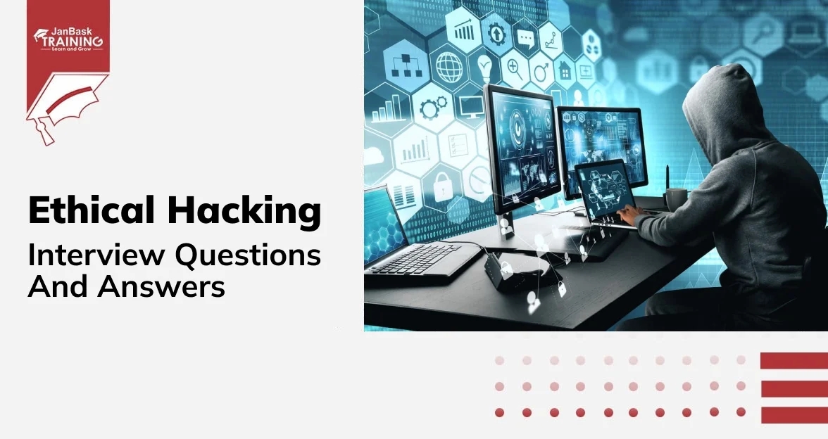 Top Ethical Hacking Interview Questions And Answers For 2024